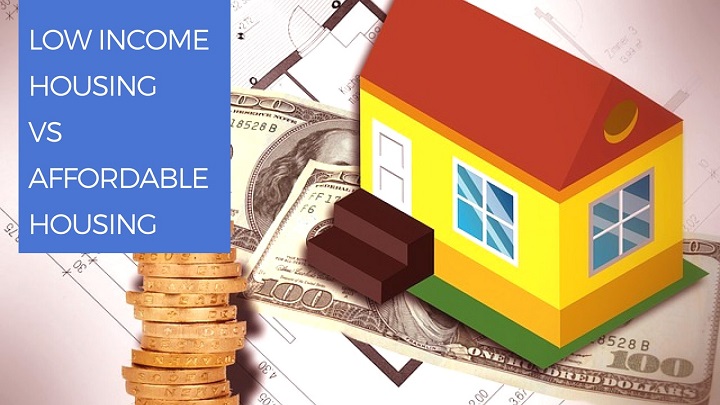 Difference between Low Income Housing and Affordable Housing?