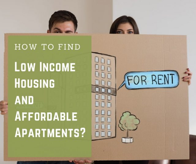How To Find Low Income Housing and Affordable Apartments?